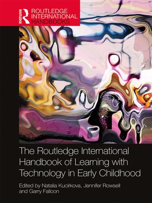 cover image of The Routledge International Handbook of Learning with Technology in Early Childhood